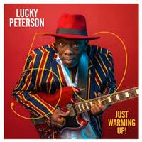 Lucky Peterson - 50 - Just Warming Up!