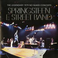Bruce Springsteen And The E Street Band - The Legendary 1979 No Nukes Concert