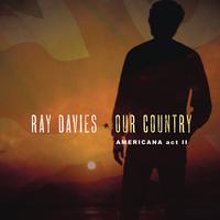 Ray Davies - Americana-Act II