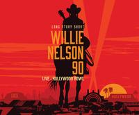 Willie Nelson & Various Artists - Long Story Short: Willie 90: Live At The Hollywood Bowl