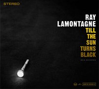 Ray LaMontagne - Till The Sun Turns Black -  180 Gram Vinyl Record