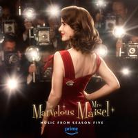 Various Artists - The Marvelous Mrs. Maisel: Season 5 (Music From The Amazon Original Series)