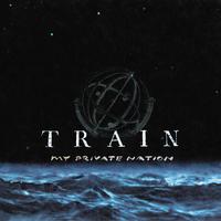 Train - My Private Nation