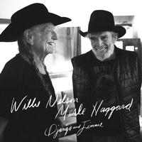 Willie Nelson & Merle Haggard - Django And Jimmie