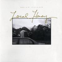 Brian Fallon - Local Honey -  Vinyl Record
