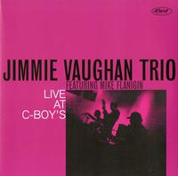 Jimmie Vaughan Trio - Live At C-Boys -  180 Gram Vinyl Record