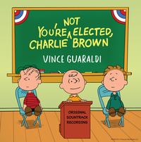 Vince Guaraldi - You're Not Elected, Charlie Brown