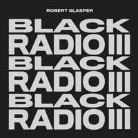 Robert Glasper - Black Radio III -  Vinyl Record