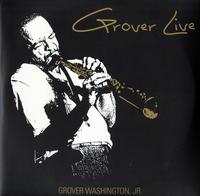 Grover Washington Jr. - Grover Live -  180 Gram Vinyl Record