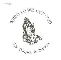 Staples Jr. Singers - When Do We Get Paid -  Vinyl Record