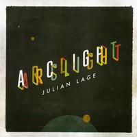 Julian Lage - Arclight
