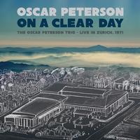 The Oscar Peterson Trio - On A Clear Day - Live in Zurich, 1971