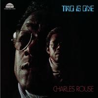 Charles Rouse - Two Is One