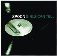 Spoon - Girls Can Tell -  Vinyl Record