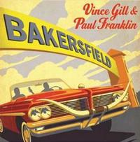 Vince Gill & Paul Franklin - Bakersfield -  Vinyl Record