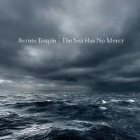 Bernie Taupin — The Sea Has No Mercy