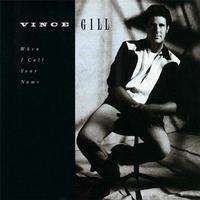 Vince Gill - When I Call Your Name