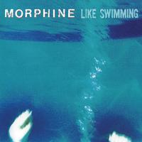 Morphine - Like Swimming -  180 Gram Vinyl Record