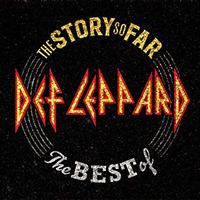 Def Leppard - The Story So Far: The Best Of Def Leppard