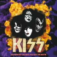 KISS — You Wanted The Best, You Got The Best!!
