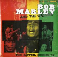 Bob Marley and The Wailers - The Capitol Session '73
