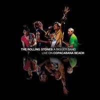 The Rolling Stones - A Bigger Bang [Live At Copacabana Beach, Rio De Janeiro, Brazil, 2006]