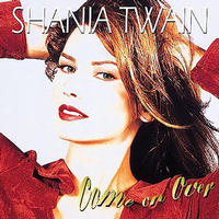 Shania Twain - Come On Over -  180 Gram Vinyl Record
