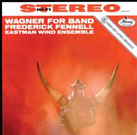 Frederick Fennell - Wagner For Band