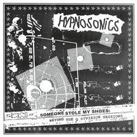 Hypnosonics - Someone Stole My Shoes: Beyond The Q-Division Sessions -  Vinyl Record