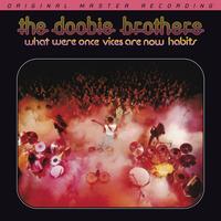 The Doobie Brothers - What Were Once Vices Are Now Habits