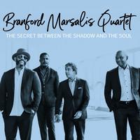Branford Marsalis Quartet - The Secret Between The Shadow And The Soul
