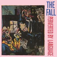The Fall - Perverted By Language -  180 Gram Vinyl Record