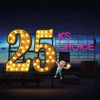 K's Choice - 25 -  180 Gram Vinyl Record