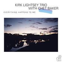 Kirk Lightsey Trio with Chet Baker - Everything Happens To Me -  180 Gram Vinyl Record