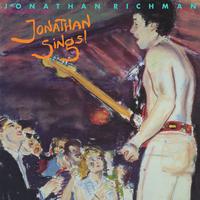 Jonathan Richman And The Modern Lovers - Jonathan Sings!