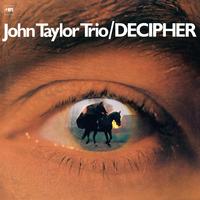 John Taylor Trio - Decipher -  180 Gram Vinyl Record