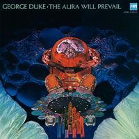 George Duke - The Aura Will Prevail -  180 Gram Vinyl Record