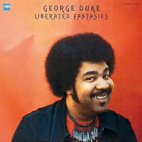 George Duke - Liberated Fantasies -  180 Gram Vinyl Record