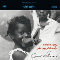 Oscar Peterson - Girl Talk (Exclusively For My Friends Vol. 2)