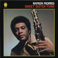 Ramon Morris - Sweet Sister Funk