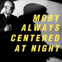 Moby - always centered at night -  Vinyl Record