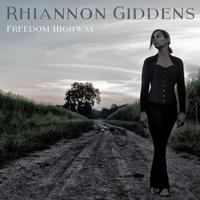 Rhiannon Giddens - Freedom Highway -  Vinyl Record