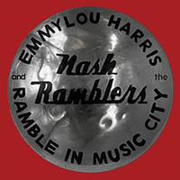 Emmylou Harris And The Nash Ramblers - Ramble in Music City: The Lost Concert (1990)