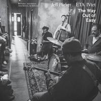 Jeff Parker & ETA IVtet - The Way Out Of Easy