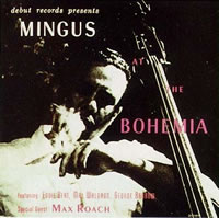 Charles Mingus - Mingus at the Bohemia -  Vinyl Record