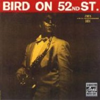 Charlie Parker - Bird on 52nd Street