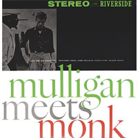 Thelonious Monk and Gerry Mulligan - Mulligan Meets Monk
