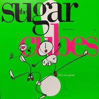 The Sugarcubes - Life's Too Good -  Vinyl Record