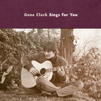 Gene Clark - Gene Clark Sings For You -  Vinyl Record