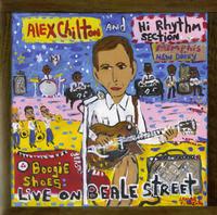 Alex Chilton And Hi Rhythm Section - Boogie Shoes: Live On Beale Street